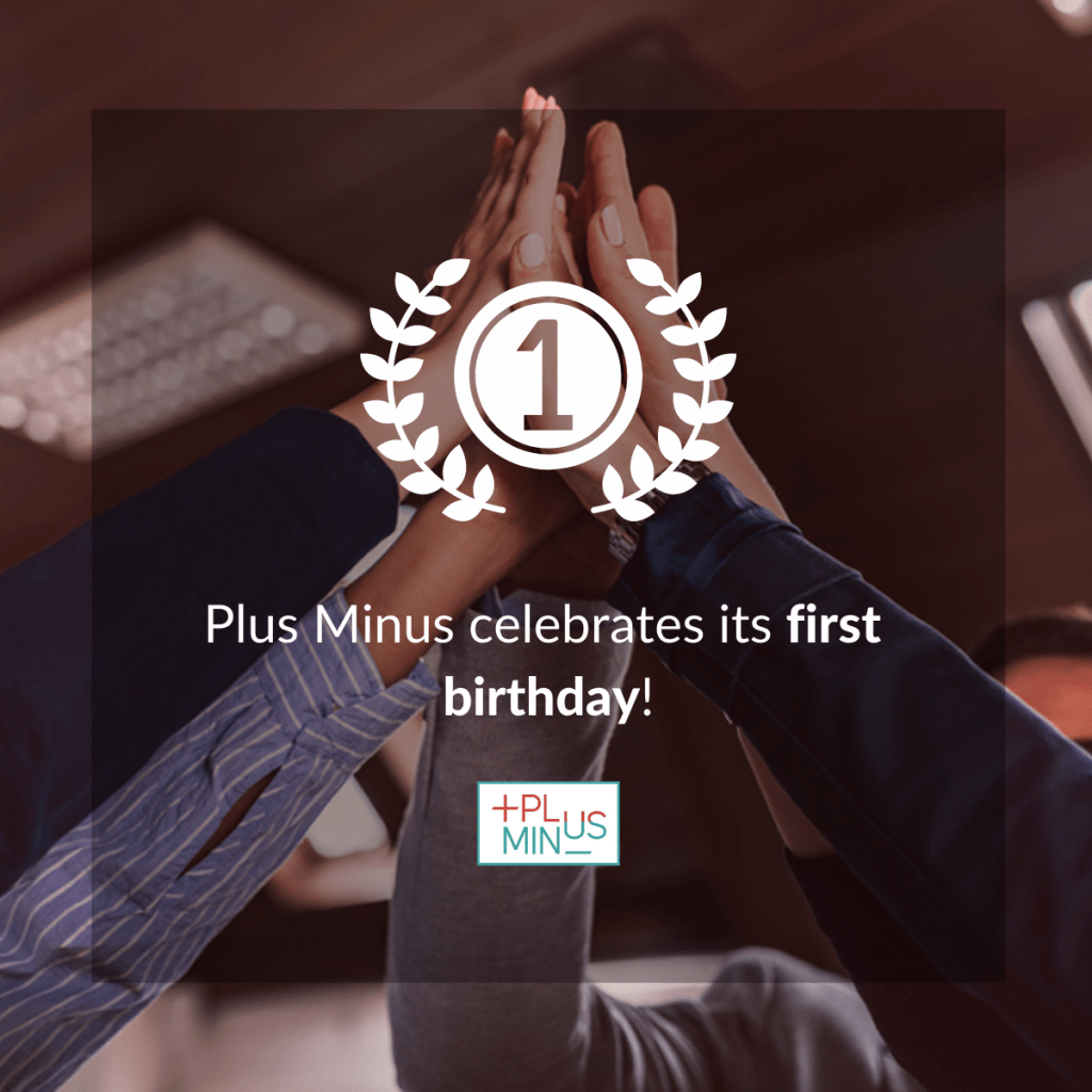 Plus Minus is celebrating it's first anniversary!